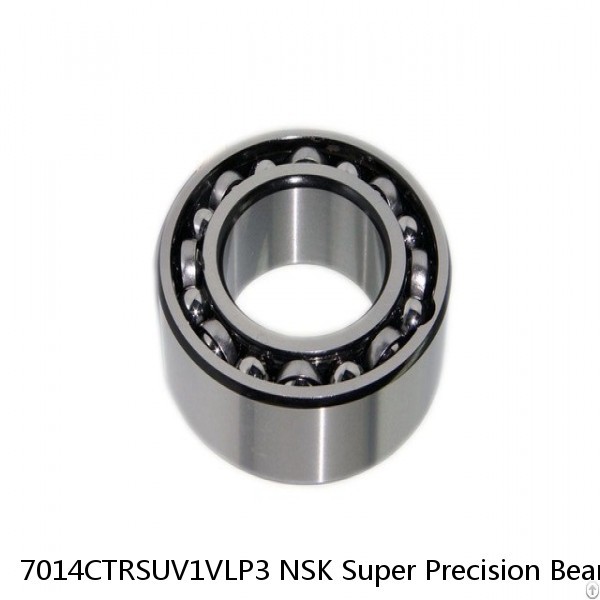 7014CTRSUV1VLP3 NSK Super Precision Bearings