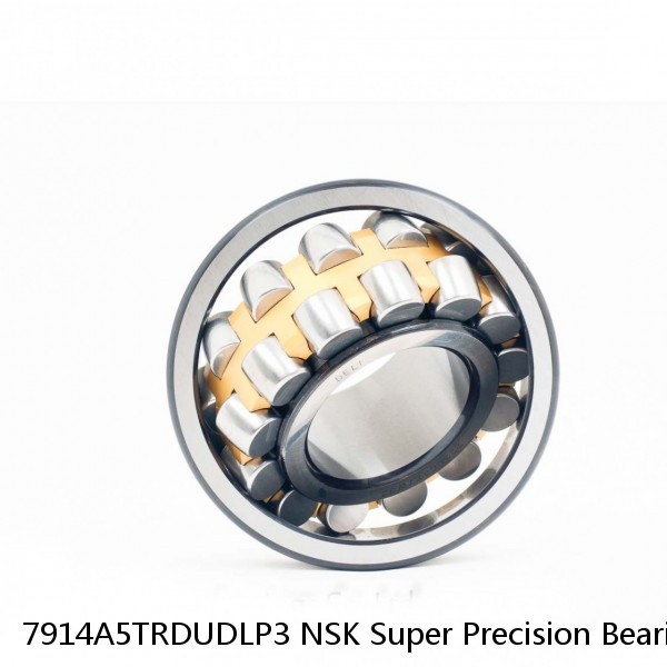 7914A5TRDUDLP3 NSK Super Precision Bearings