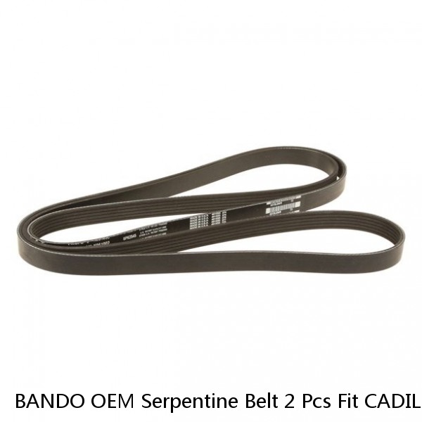 BANDO OEM Serpentine Belt 2 Pcs Fit CADILLAC,CHEVROLET, GMC V8 6.0L ALT 145 Amp  #1 image